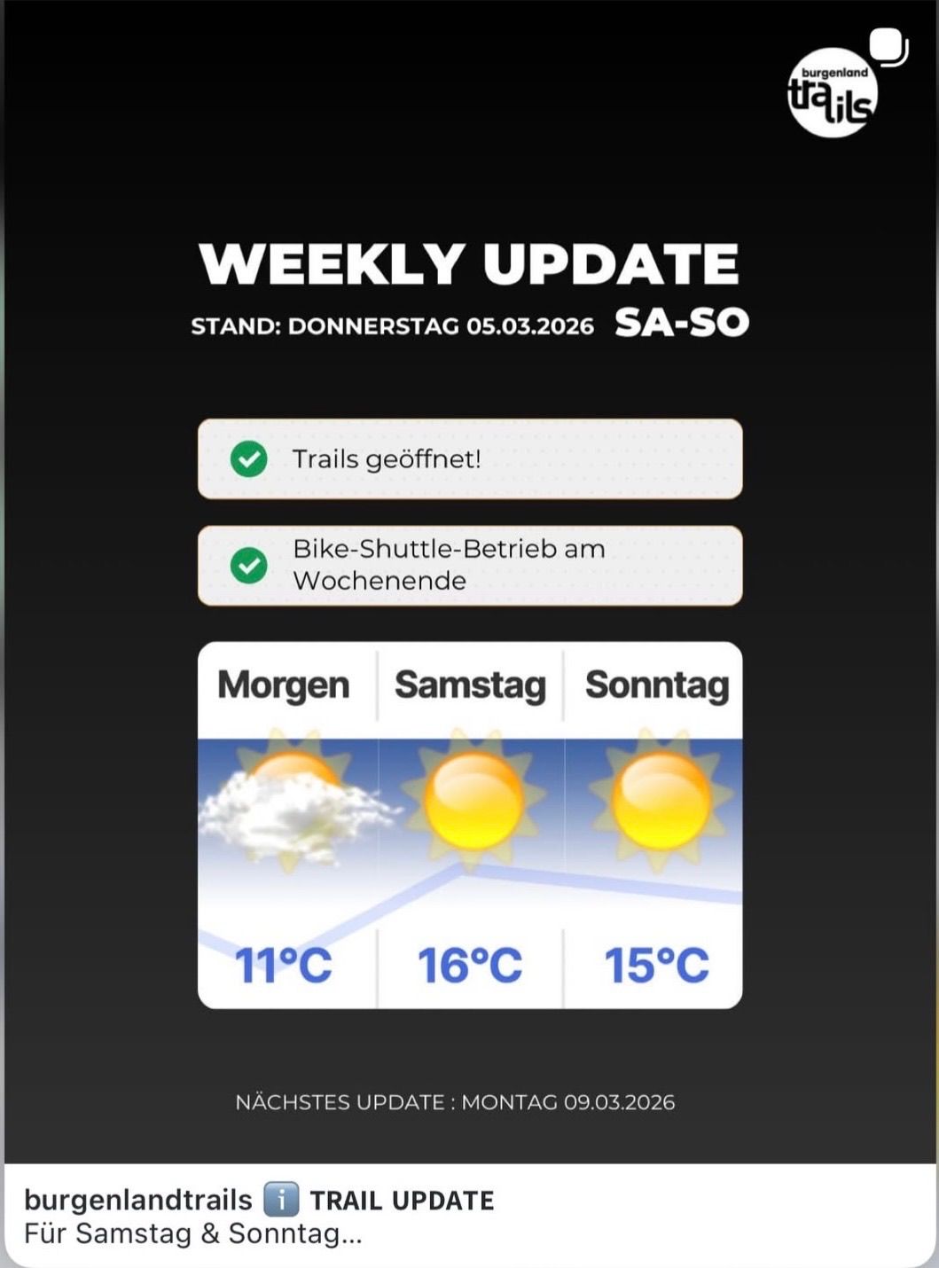 Weekly update from Thursday, March 05, 2026. Trails are open and bike shuttle service operates on weekends. Weather forecast: 11°C on Friday, 16°C on Saturday, and 15°C on Sunday. Next update on Monday, March 09, 2026.