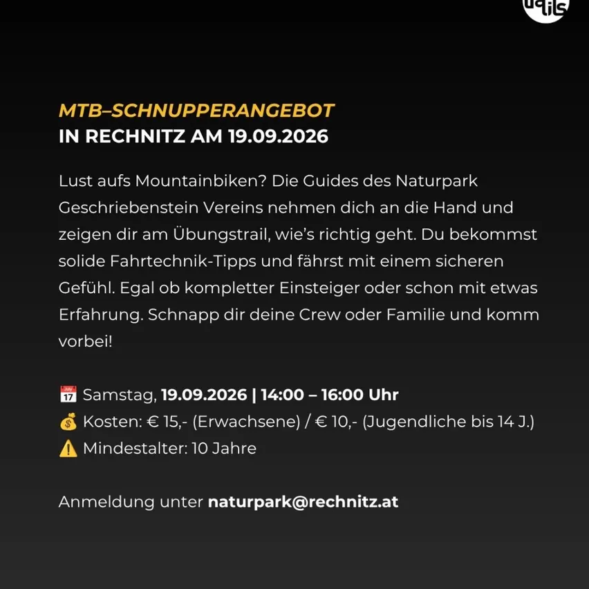 MTB-Schnupperangebot in Rechnitz am 19.09.2026. Die Guides des Naturpark Gschriebenstein Vereins geben dir Tipps und zeigen dir den richtigen Weg. Geeignet für Anfänger und erfahrene Fahrer. Komm mit deiner Crew oder Familie!