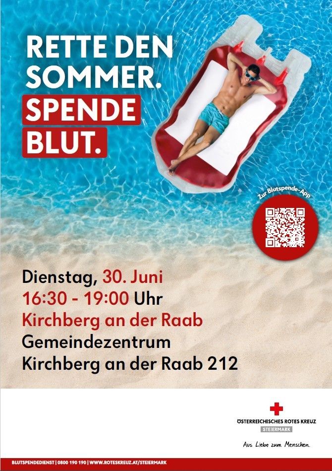 Ein Mann entspannt sich auf einem Schwimmflügel im Pool. Der Text 'Spende Blut' ist zu lesen und es gibt einen QR-Code. Eine Veranstaltung ist für den 30. Juni von 16:30 bis 19:00 in Kirchberg an der Raab geplant.