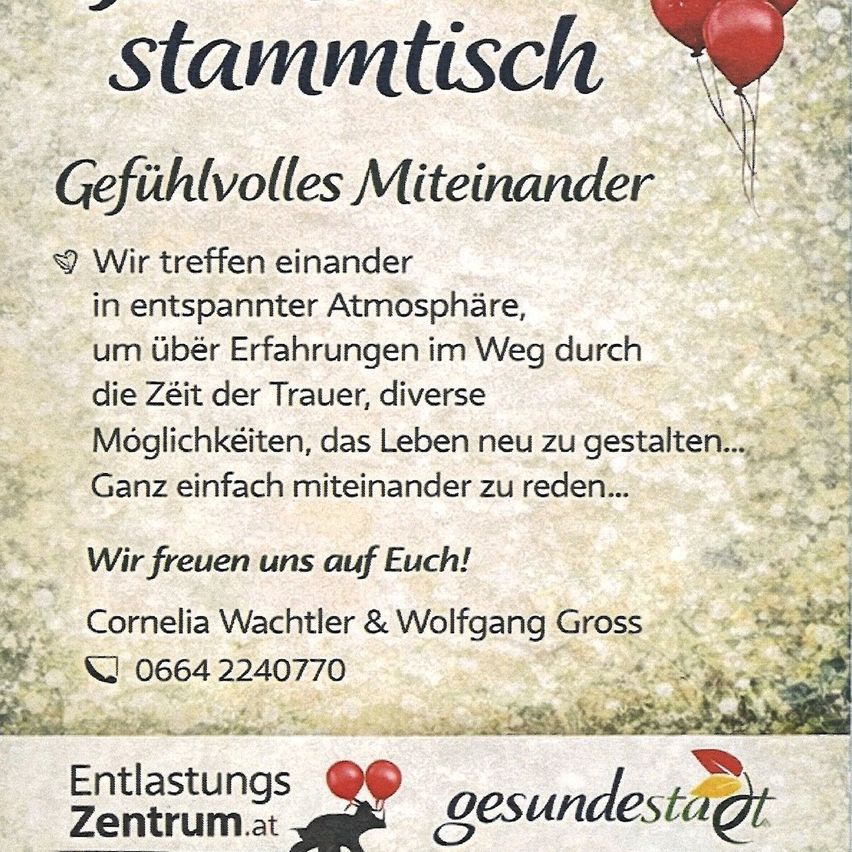 Plakat für Stammtisch. Es zeigt rote Luftballons und einen Bären und lädt ein, sich in entspannter Atmosphäre zu treffen, um Erfahrungen auszutauschen und Möglichkeiten für ein neues Leben zu diskutieren. Kontaktieren Sie Cornelia Wachtler und Wolfgang Gross unter 0664 2240770.