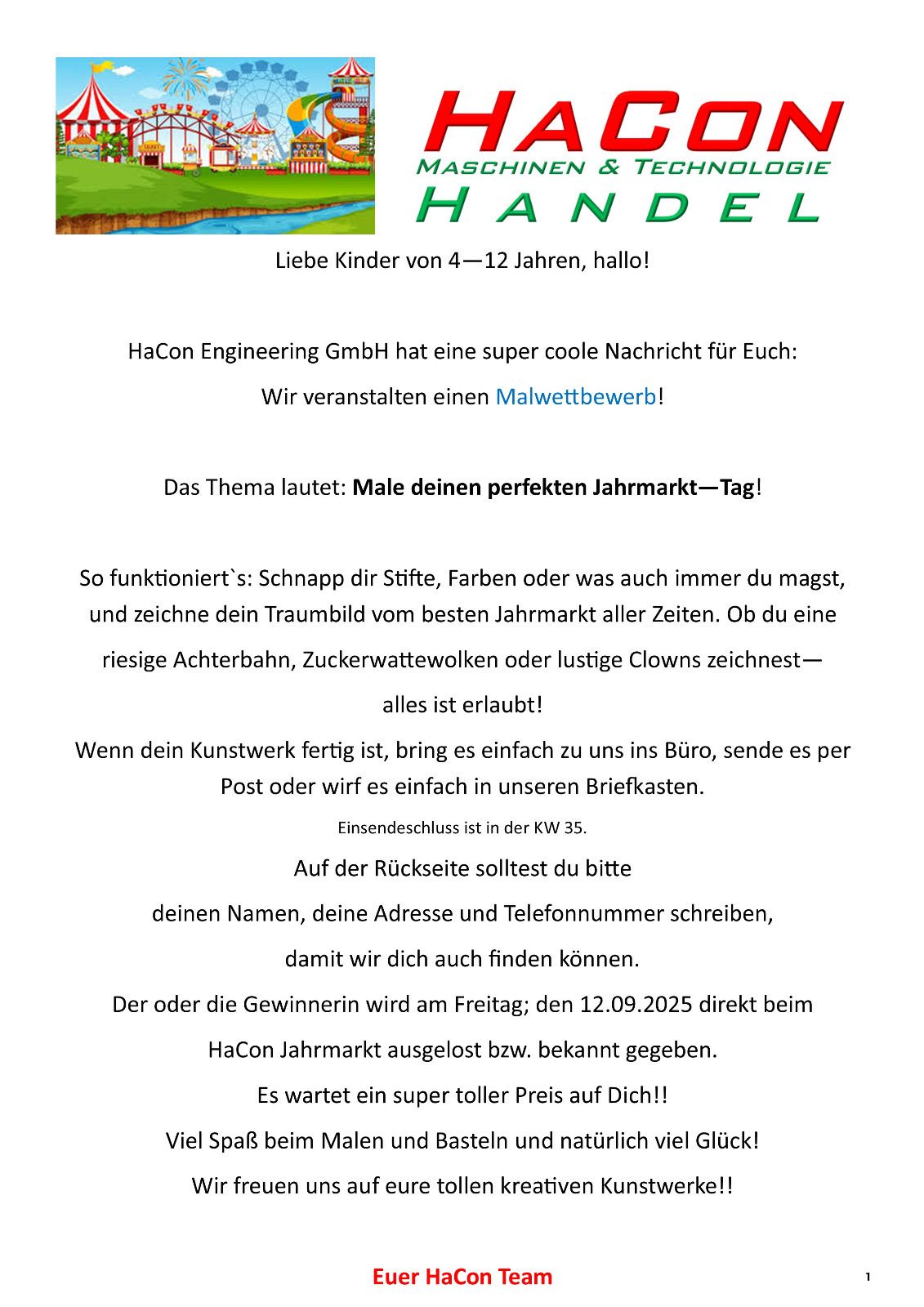 HaCon Engineering GmbH lädt Kinder im Alter von 4-12 Jahren ein, ihren perfekten Jahrmarkttag zu zeichnen. Einsendungen können per Post oder persönlich im Büro abgegeben werden. Der Gewinner wird am 12.09.2025 bekannt gegeben. Ein toller Preis wartet auf den Gewinner!