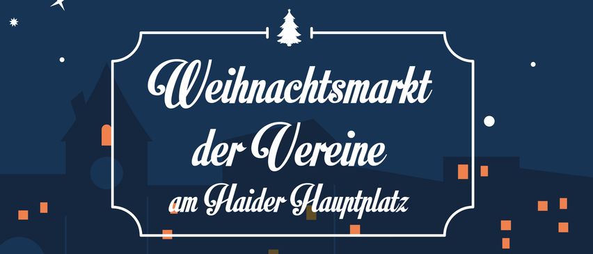 Eine Anzeige für den Weihnachtsmarkt der Vereine am Haid Hauptplatz. Mit Weihnachtsmusik, Kindergärten, Nettingsdorfer Werkstatt und dem Trachtenkapelle Haid. Datum: Sa, 29.11.2025, Zeit: 10:00 bis 22:00 Uhr.