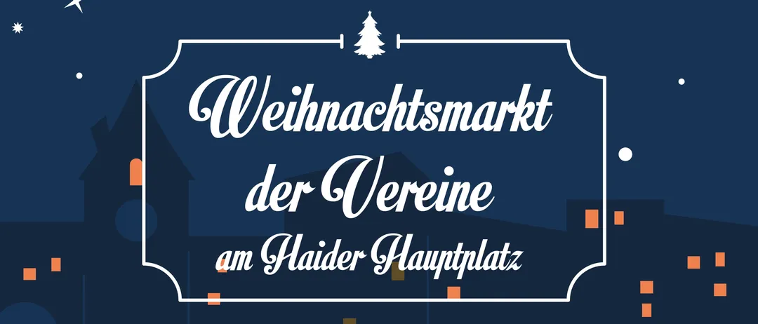 Eine Anzeige für den Weihnachtsmarkt der Vereine am Haid Hauptplatz. Mit Weihnachtsmusik, Kindergärten, Nettingsdorfer Werkstatt und dem Trachtenkapelle Haid. Datum: Sa, 29.11.2025, Zeit: 10:00 bis 22:00 Uhr.