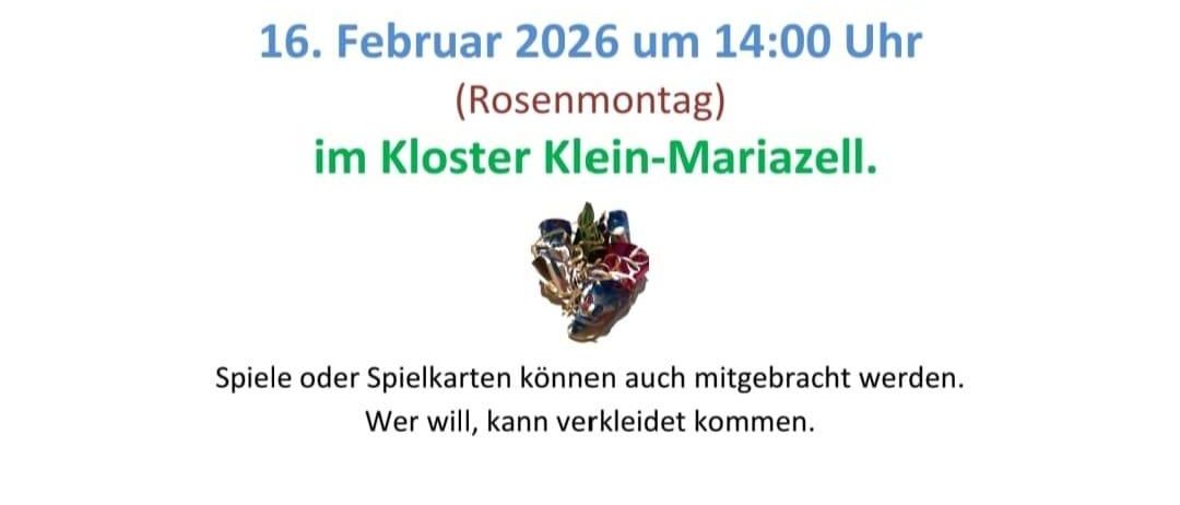 Einladung zu einem gemütlichen Spielenachmittag der Katholischen Frauenbewegung am 16. Februar 2026 um 14:00 Uhr im Kloster Klein-Mariazell. Spiele oder Spielkarten können mitgebracht werden. Für das leibliche Wohl wird mit Kaffee, Krapfen und Getränken gesorgt! Die kfb Altenmarkt-Thenneberg freut sich auf Ihren Besuch!