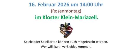 Einladung zu einem gemütlichen Spielenachmittag der Katholischen Frauenbewegung am 16. Februar 2026 um 14:00 Uhr im Kloster Klein-Mariazell. Spiele oder Spielkarten können mitgebracht werden. Für das leibliche Wohl wird mit Kaffee, Krapfen und Getränken gesorgt! Die kfb Altenmarkt-Thenneberg freut sich auf Ihren Besuch!