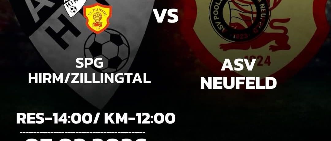Plakat für ein Fußballspiel zwischen ASV Neufeld und SPN Hirm/Zillingtal am 7. März 2026 um 14 Uhr. Sponsoren sind Raiffeisen und Seni Care.
