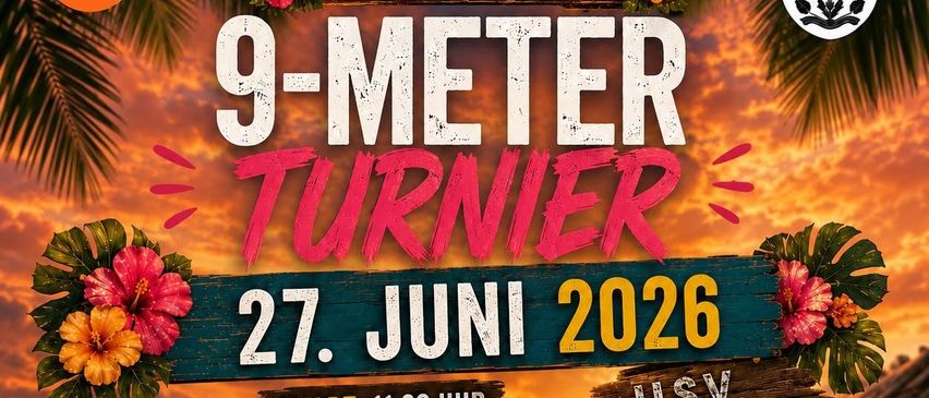 Das Poster bewirbt ein 9-Meter-Turner-Event am 27. Juni 2026. Es zeigt tropische Blumen und einen Strandhintergrund. Der Start ist um 11:30 Uhr. Das Event bietet ein Spiel für 50€ und beinhaltet ein Getränk.