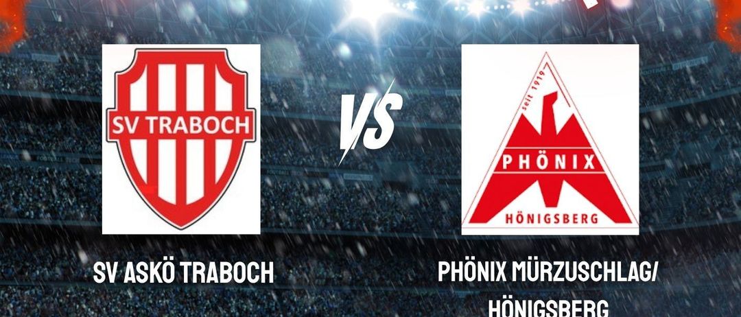 Plakat für ein Fußballspiel zeigt die Teams SV Traboch und Phönix Mürzuschlag/Hönigsberg. Datum: 6. Juni 2026. Zeit: 14:45. Ort: Sportplatz Traboch.