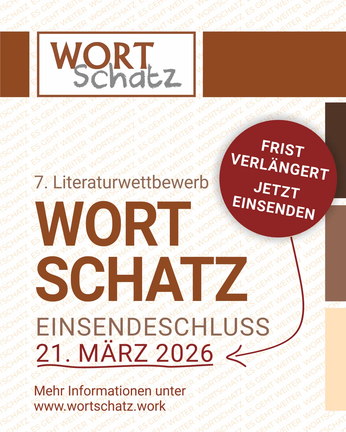 Plakat für 'Wortschatz'-Veranstaltung. Einsendeschluss verlängert, jetzt einreichen. Veranstaltungsdatum ist der 21. März 2026.
