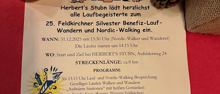 Ein Flugblatt für den 25. Feldkirchener Silvester-Benefizlauf, der Teilnehmer zum Nordic Walking und Wandern einlädt. Die Veranstaltung findet am 31. Dezember 2025 statt, Beginn um 13:30 Uhr. Anmeldung bei Herberts Stuben.