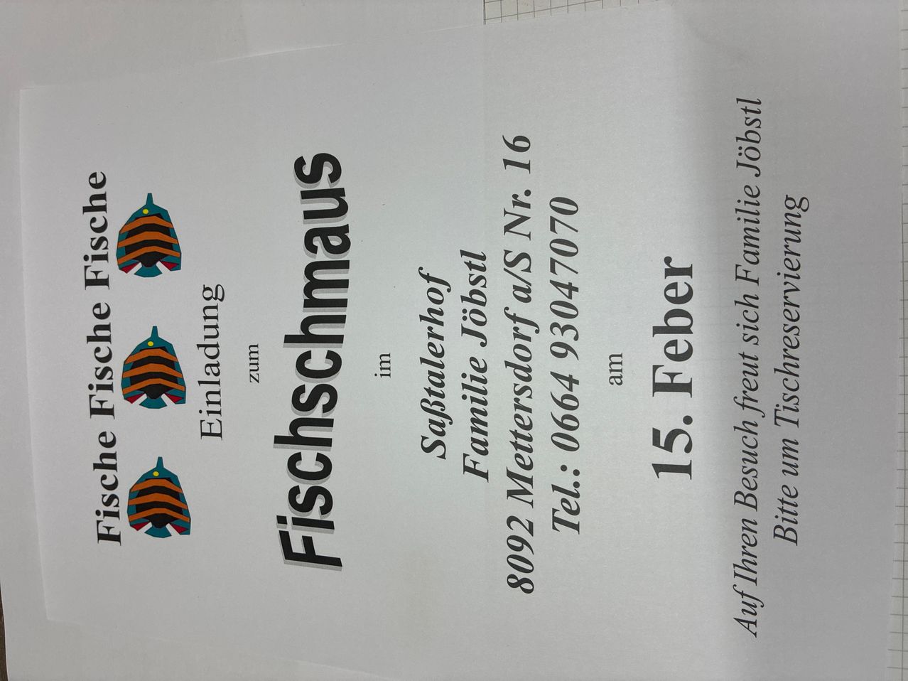 A document titled 'Fischschlaumhaus' shows an image of fish and includes contact details: Tel. 0664 930470, Job number 16, and a date of 15th February.