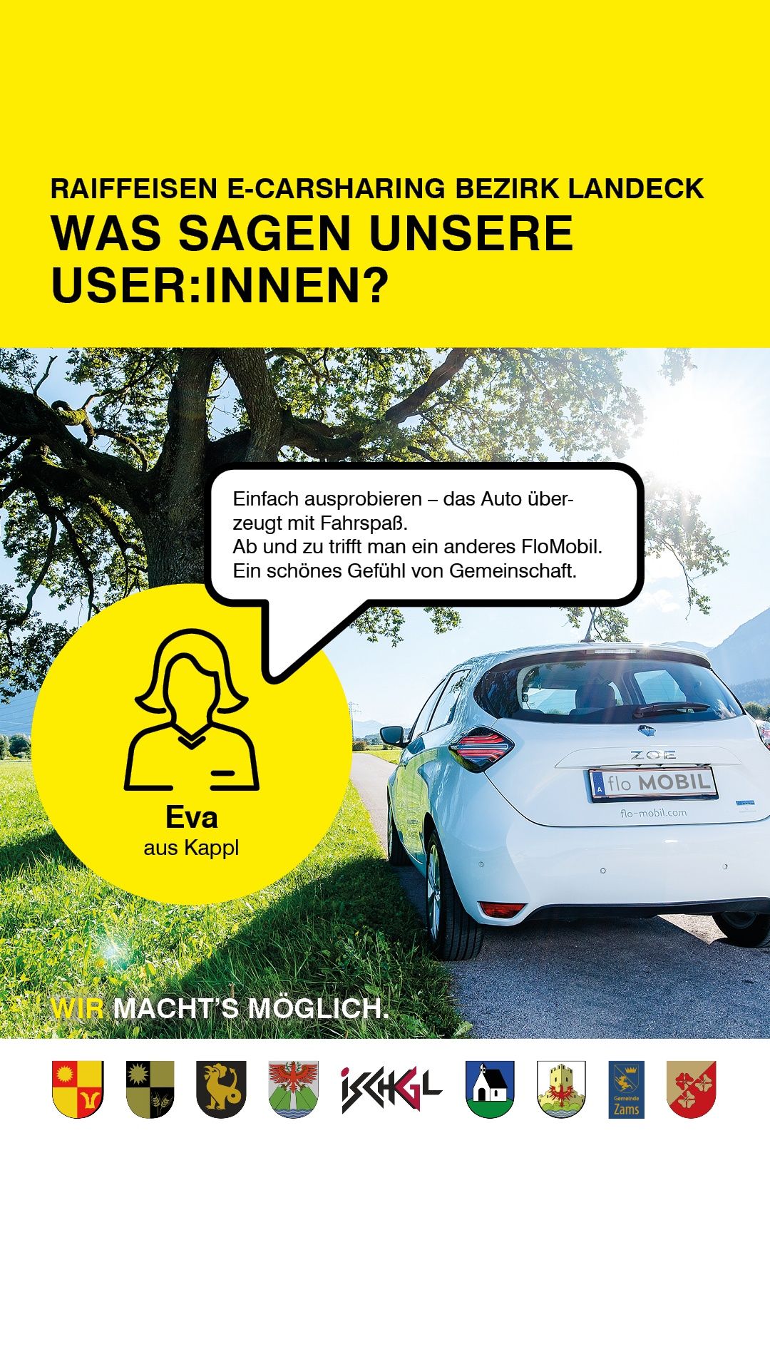 Ein weißer Wagen mit dem Kennzeichen 'flo MOBIL' steht auf einer Straße mit einem Baum und einer Sprechblase mit einer Frau namens Eva. Der Text in der Sprechblase lautet 'Einfach ausprobieren - das Auto zeigt mit Fahrspaß.' Unten im Bild steht 'WIR MACHT'S MÖGLICH.'