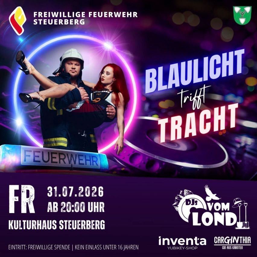 Plakat für Blaulicht trifft Tracht Veranstaltung am 31.07.2026 im Kulturhaus Steuerberg, mit einem Feuerwehrmann, der eine Frau in traditioneller Tracht trägt.