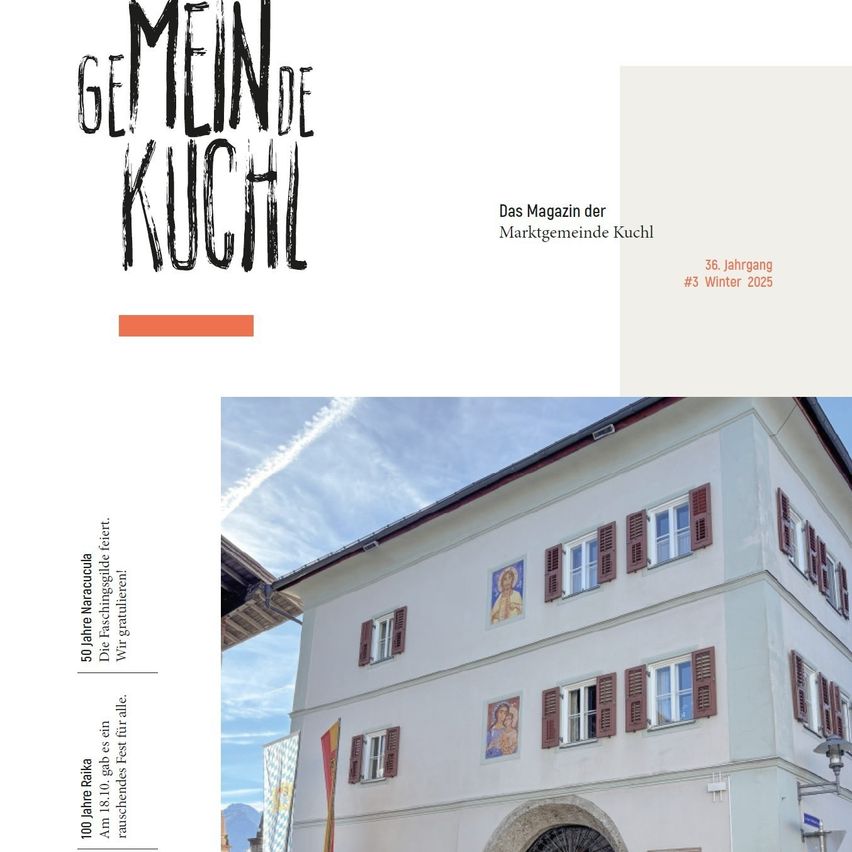Das Cover der Zeitschrift 'Meine Kuchl' zeigt ein weißes Gebäude mit braunen Fensterläden, mit einem Gemälde von Jesus und einem Bild einer Frau und eines Kindes. Die Zeitschrift ist die 36. Ausgabe, Winter 2025, von der Marktgemeinde Kuchl.