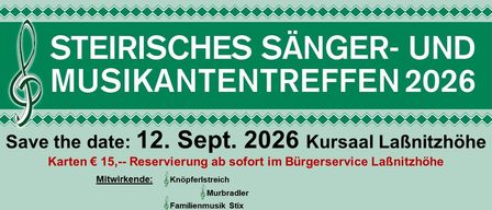Ein Plakat für das Steirische Sängersikantentreffen am 12. September 2026 im Kursaal L15. Es präsentiert verschiedene Musikgruppen und fordert zur sofortigen Reservierung über den Bürgerservice Laf auf.