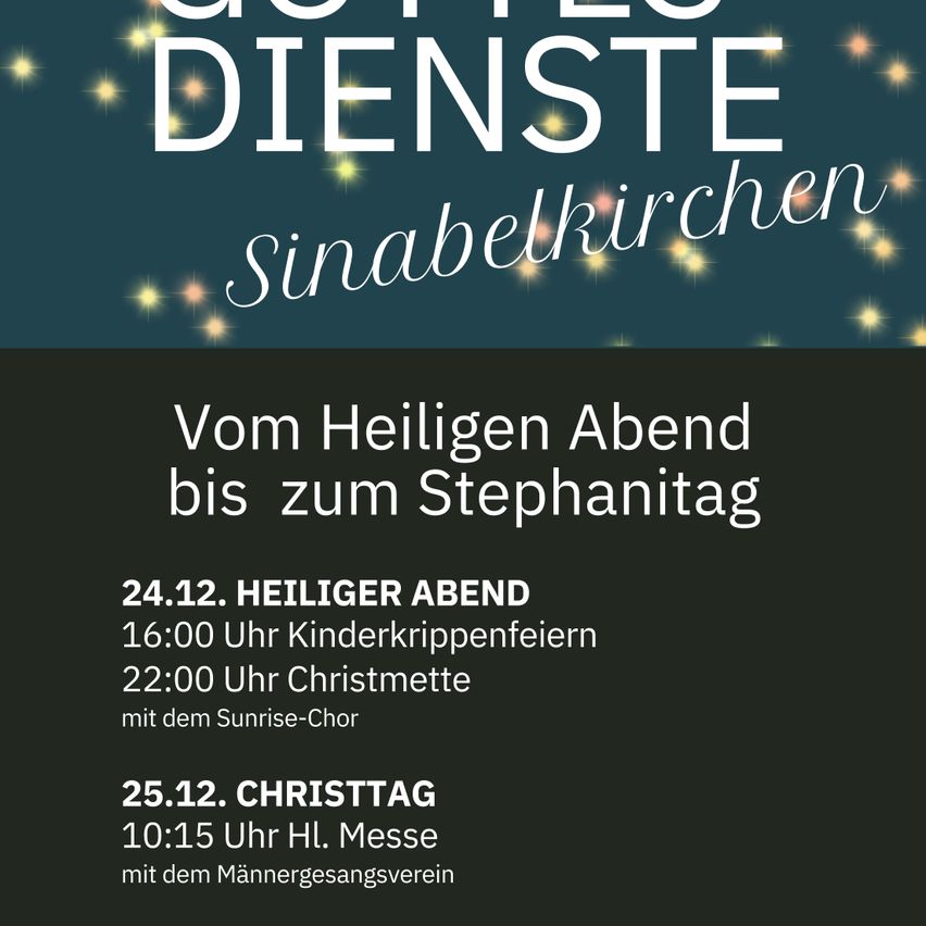 Ein Werbeplakat für Gottesdienste vom Heiligen Abend bis zum Stephanitag. Es beinhaltet ein Kinderweihnachtsfest und eine Weihnachtsmesse mit dem Sunrise-Chor.