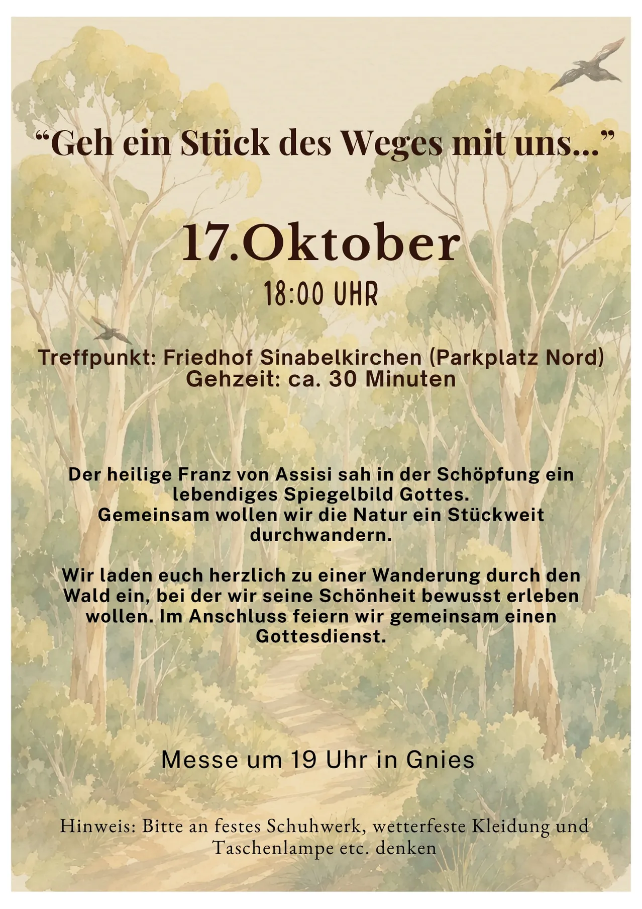 Ein Poster mit grünem Hintergrund und weißem Text. Es zeigt ein Bild von Bäumen und einem Vogel, der über ihnen fliegt. Der Text lautet 'Geh ein Stück des Weges mit uns...' und enthält Details zu einem Treffen am 17. Oktober um 18:00 Uhr.