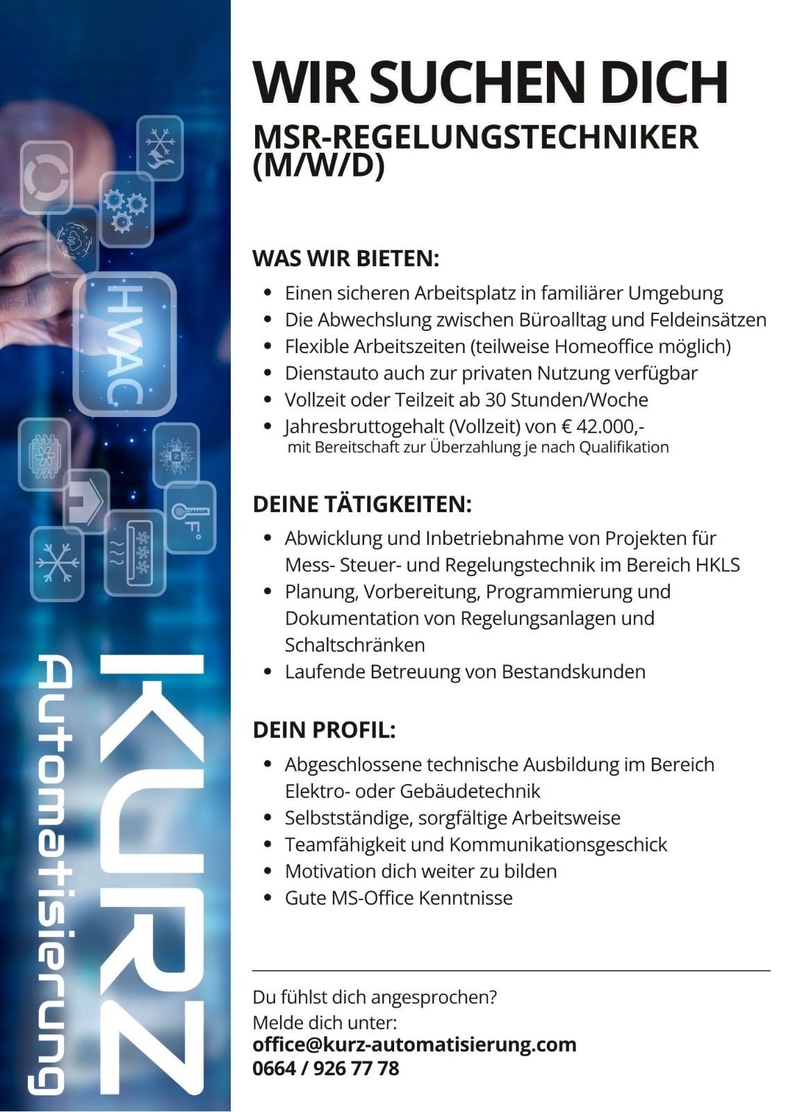 Das Bild ist eine Stellenanzeige für eine Position im Bereich HVAC-Automatisierung. Es listet Vorteile wie einen sicheren Arbeitsplatz, flexible Arbeitszeiten und ein wettbewerbsfähiges Gehalt auf. Aufgaben umfassen Projektmanagement, Planung und Wartung von Kunden. Der ideale Kandidat sollte einen technischen Hintergrund, Selbstständigkeit und gute Kommunikationsfähigkeiten haben.
