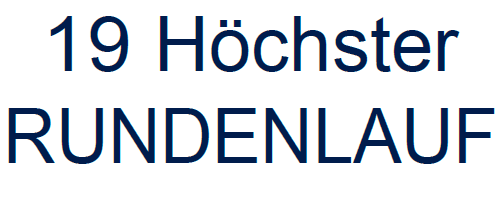 Das Bild zeigt den Text '19 Hoechster RUNDENLAUF'. Er ist in Blau auf einem weißen Hintergrund geschrieben.