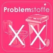 Ein rosafarbenes Schild mit dem Wort 'Problemstoffe' und zwei durchgestrichenen Symbolen, eines davon ein Klo und das andere ein Mülleimer.