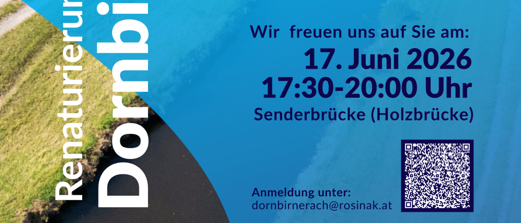 Poster for Dornbirner Ach Renaturierung event on June 17, 2026, from 5:30 to 8:00 PM. Includes project presentations, poster displays, expert discussions, and registration via QR code.