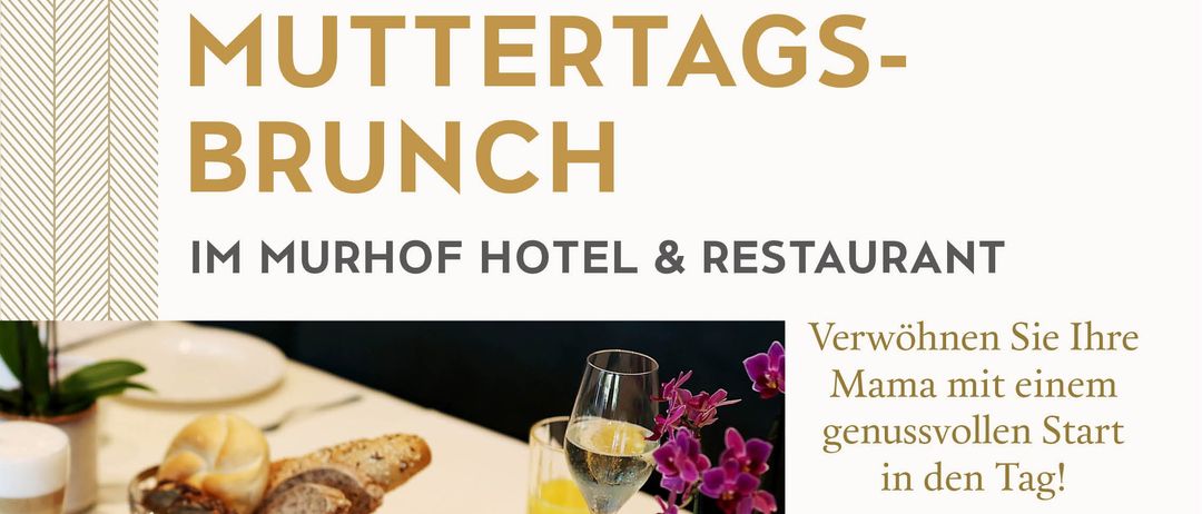 Plakat für Muttertagsbrunch im Murhof Hotel und Restaurant. Ein Tisch mit einer Auswahl an Gerichten, einschließlich Brot, Obst, Eiern und Kaffee. Der Preis beträgt 55 Euro pro Person.