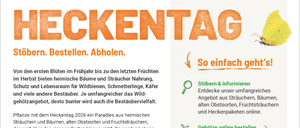 Eine Werbung für den Heckentag 2026, die eine Biene auf einer Blume zeigt und den Kauf von einheimischen Pflanzen und Sträuchern zur Unterstützung von Wildtieren bewirbt. Es hebt die Vielfalt der verfügbaren Pflanzen und die Vorteile der Unterstützung lokaler Ökosysteme hervor.