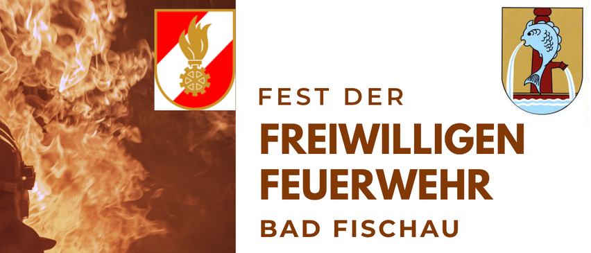 Ein Bild eines Plakats für Freiwilligen Feuerwehr Bad Fischau. Die Veranstaltung ist für den 5.-7. September 2025 geplant. Es enthält Zeiten für Baraktivitäten, Live-Musik und mehr.