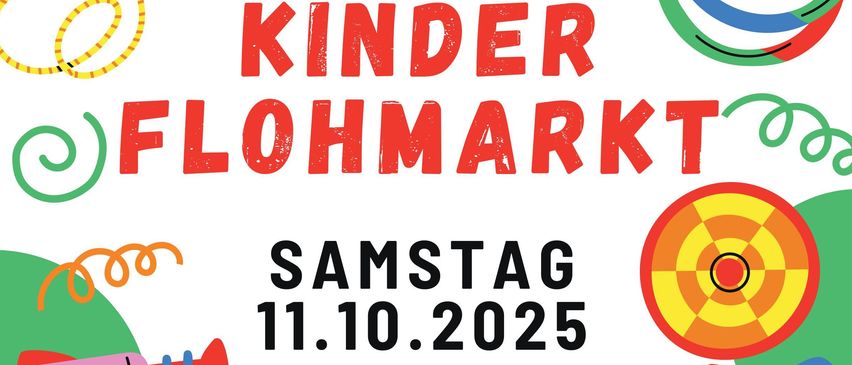 Plakat für einen Kinderflohmarkt in Bad Fischau-Brunn. Datum: Samstag, 11. Oktober 2025. Zeit: 8-12:30 Uhr. Ort: Pfarrstadl, Bad Fischau.