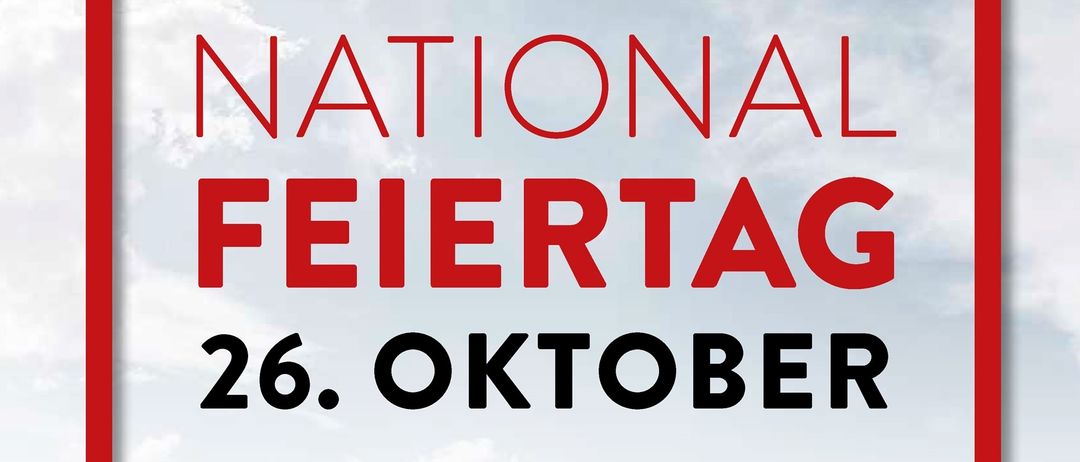 Plakat für den Nationalfeiertag am 26. Oktober. 10:00 Uhr Messe in der Pfarrkirche. 11:30 Uhr Frühstück im Hubertushof Fromwald. Inkl. Buffet und Live-Musik.