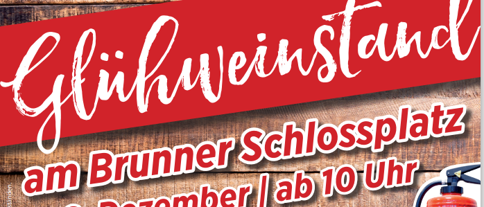 A red poster on a wooden background announces a Gleichweinstand event at the Brunner Schlossplatz on December 6th, starting at 10 AM. An orange fire extinguisher is shown on the right.