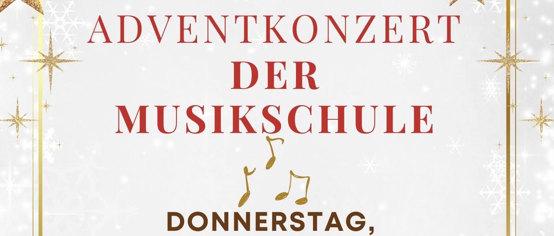 Eine Anzeige für das Adventkonzert der Musikschule am Donnerstag, 18. Dezember, um 17:30 Uhr in der Pfarrkirche von Bad Fischau-Brunn.