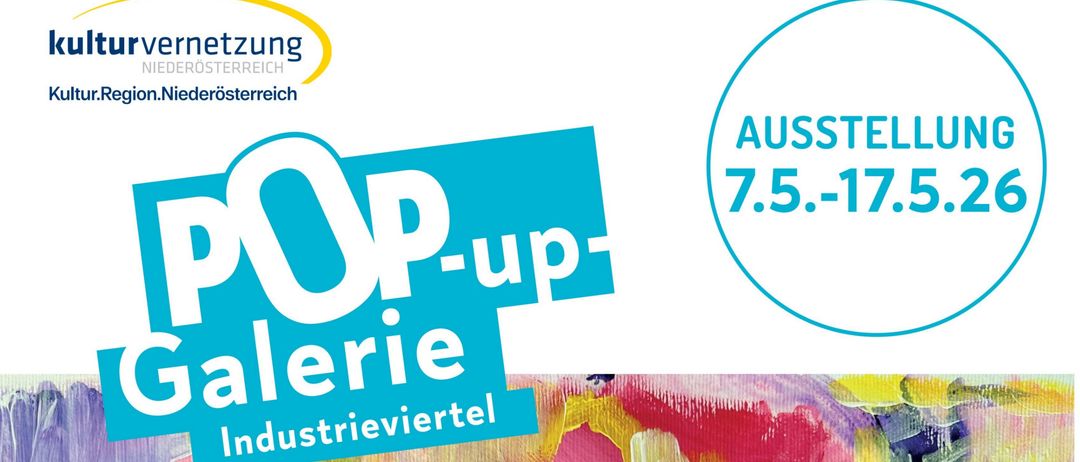 Plakat für POP-up Galerie zeigt ein abstraktes Gemälde in leuchtenden Farben. Daten sind 7.5-17.5.26. Gehostet von Industrieviertel.