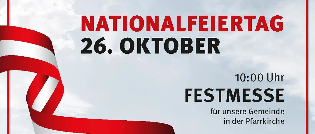 Plakat für die Nationalfeiertag-Veranstaltung in Bad Fischau-Brunn am 26. Oktober, Beginn um 10:00 Uhr. Die Veranstaltung wird von der Marktgemeinde ausgerichtet.