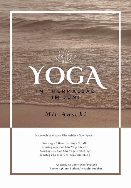 Yoga-Veranstaltung im Thermalbad im Juni. Kurse umfassen Athleticflow, allgemeines Yoga und Yoga-Stretching. Anmeldung erforderlich. Kosten betragen 14 Euro pro Einheit.