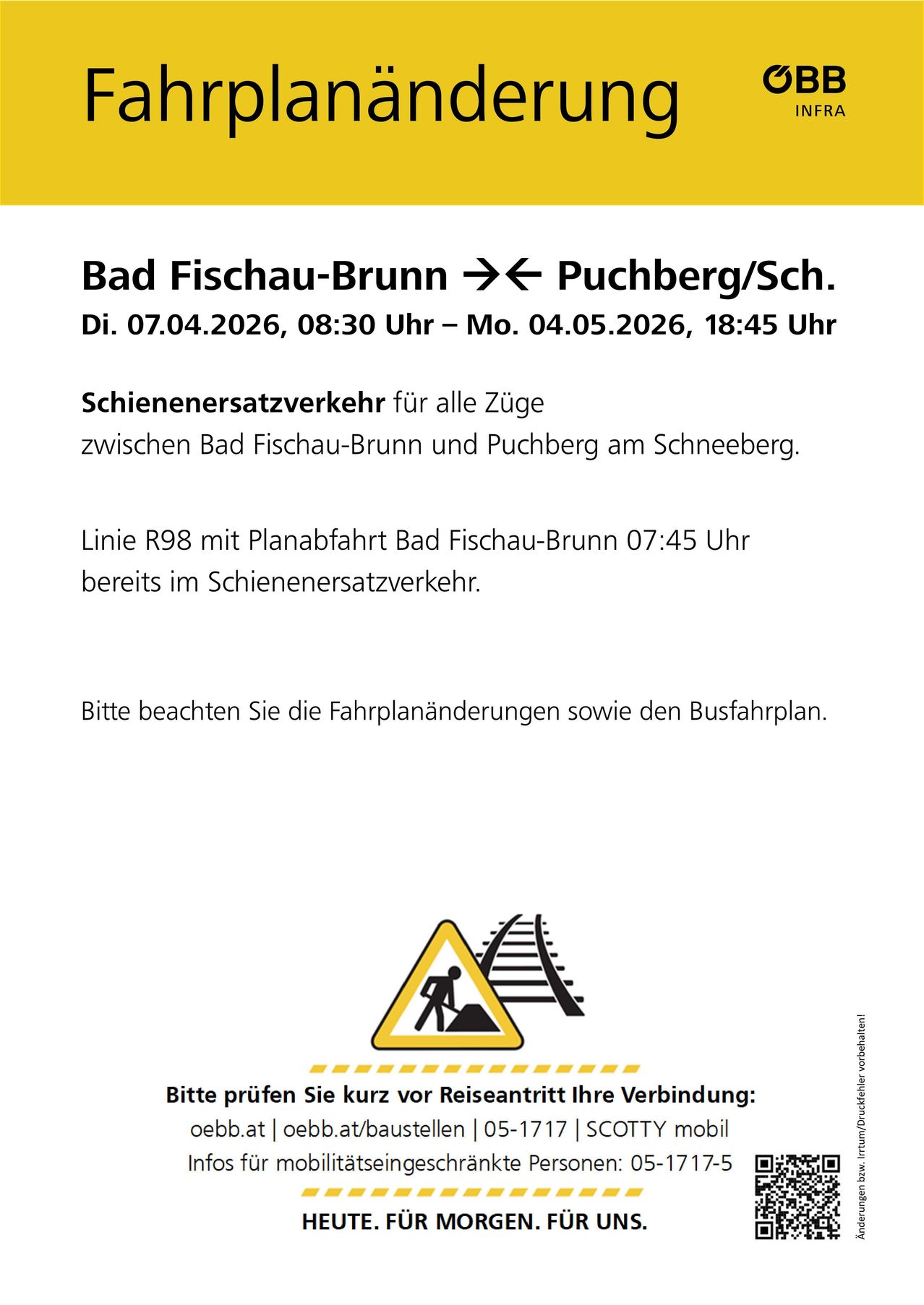 Schienenersatzverkehr für alle Züge zwischen Bad Fischau-Brunn und Puchberg am Schneeberg. Linie R98 fährt um 07:45 Uhr von Bad Fischau-Brunn ab. Achten Sie auf Fahrplanänderungen und den Busfahrplan.