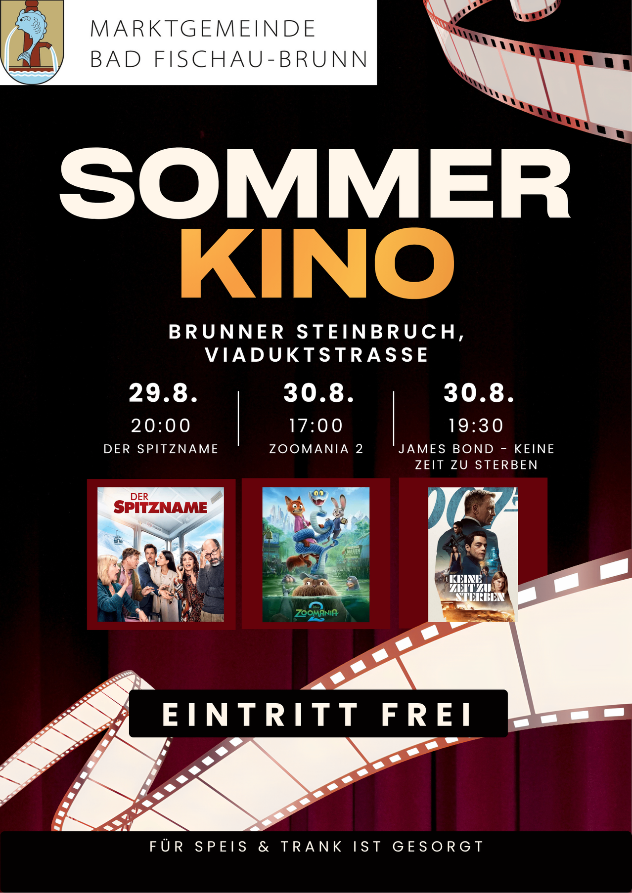 Plakat für Sommer Kino Veranstaltung am Brunner Steinbruch, Viaduktstrasse. Zeigt drei Filmplakate für Der Spitzname, Zoomania 2 und James Bond - Keine Zeit zu Sterben. Termine und Uhrzeiten für Vorführungen sind angegeben. Der Eintritt ist frei.