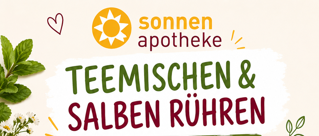 Werbeposter für einen Workshop für Kinder im Alter von 8-12 Jahren. Es zeigt eine Tasse Tee und ein Glas Salbe. Zeiten sind 14:00-15:30 und 16:00-17:30. Veranstaltungsort ist eine Apotheke. Anmeldung erforderlich.