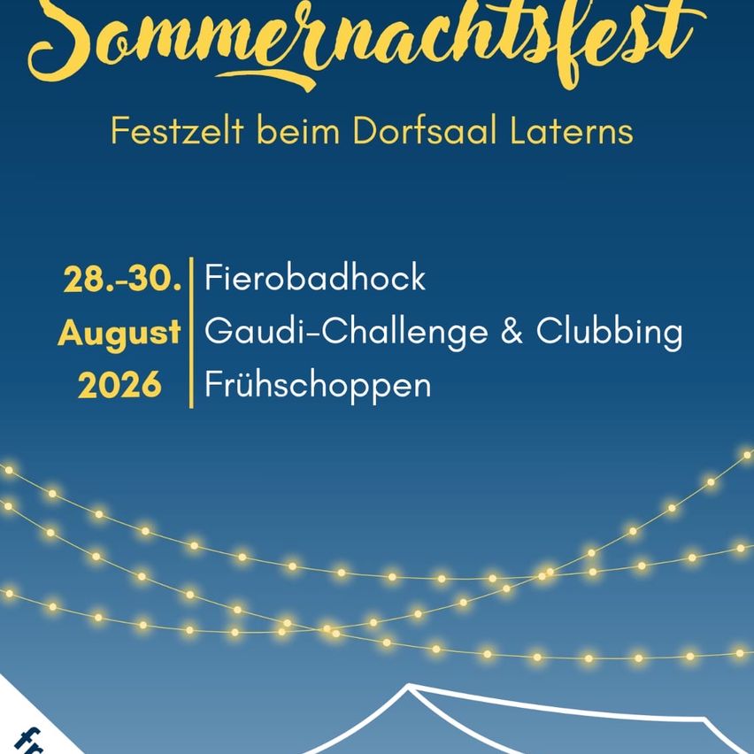 Ein Plakat bewirbt das Sommernachtsfest Dorfsaal Laterns, geplant für August 28-30, 2026. Es bietet ein Feuerbad, Gaudi-Challenge und Clubbing. Der Hintergrund ist ein blauer Himmel mit gelben Lichterketten.