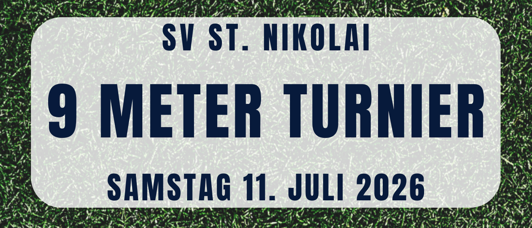Plakat für ein Fußballturnier in St. Nikolai. Datum: Samstag, 11. Juli 2026. Beginn um 13:30 Uhr. Ort: St. Nikolai Sportplatz oder Dr. Inklusive fünf Teams mit einem zusätzlichen Spieler. Teilnahmegebühr: 30€.