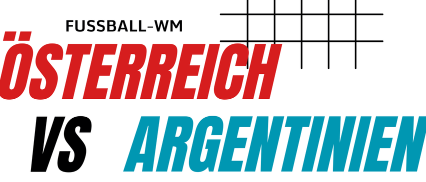 Ein Plakat für ein Fußballspiel zeigt Österreich gegen Argentinien mit feiernden Spielern. Das Spiel findet am 22. Juni um 18:00 statt.