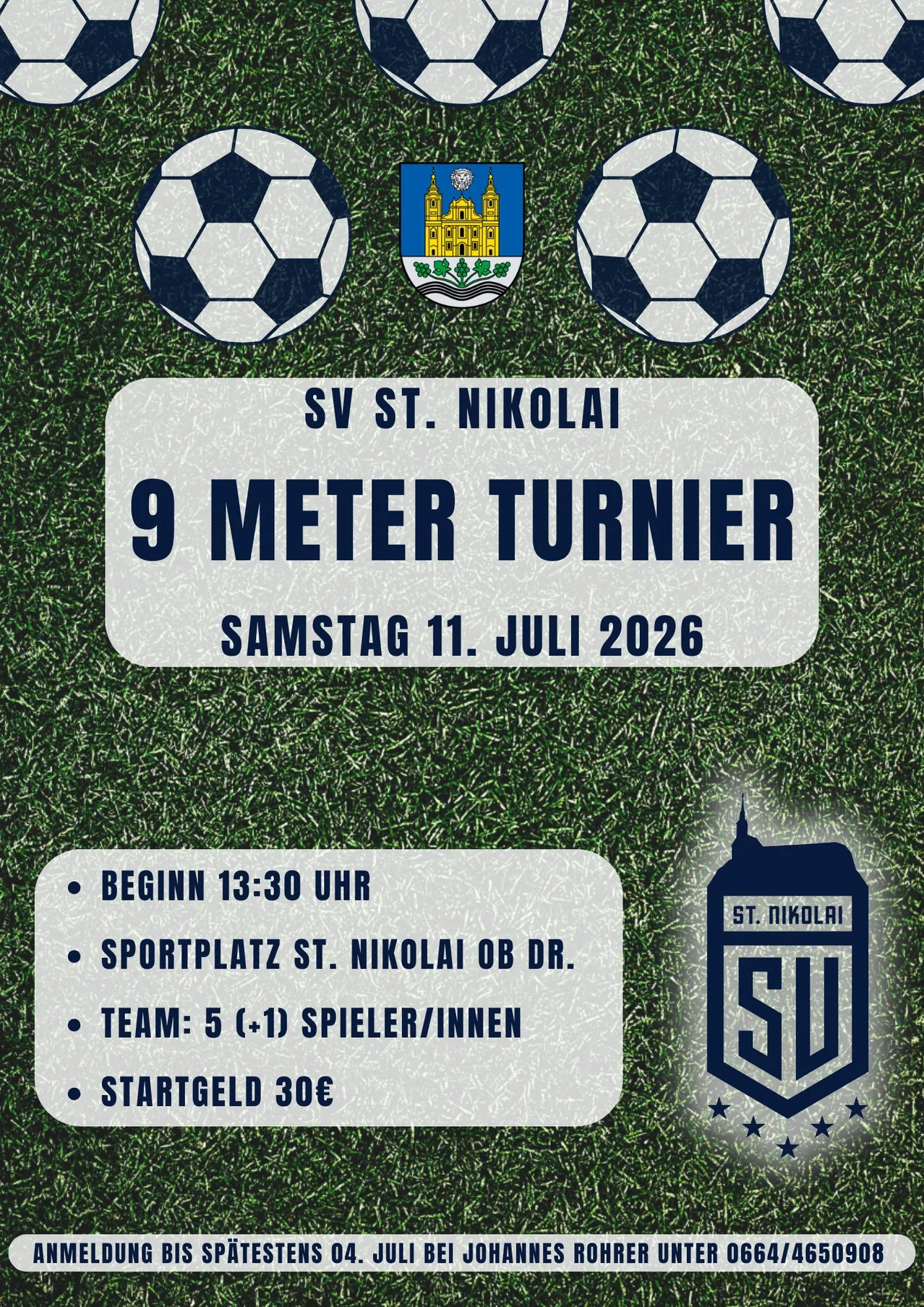 SV St. Nikolai Fußball-Eventposter. 9-Meter-Schießwettbewerb am Samstag, 11. Juli 2026. Beginn um 13:30 Uhr. Ort: Sportplatz St. Nikolai ob Dr. Team: 5 (+1) Spieler/Torhüter. Teilnahmegebühr: 30€.