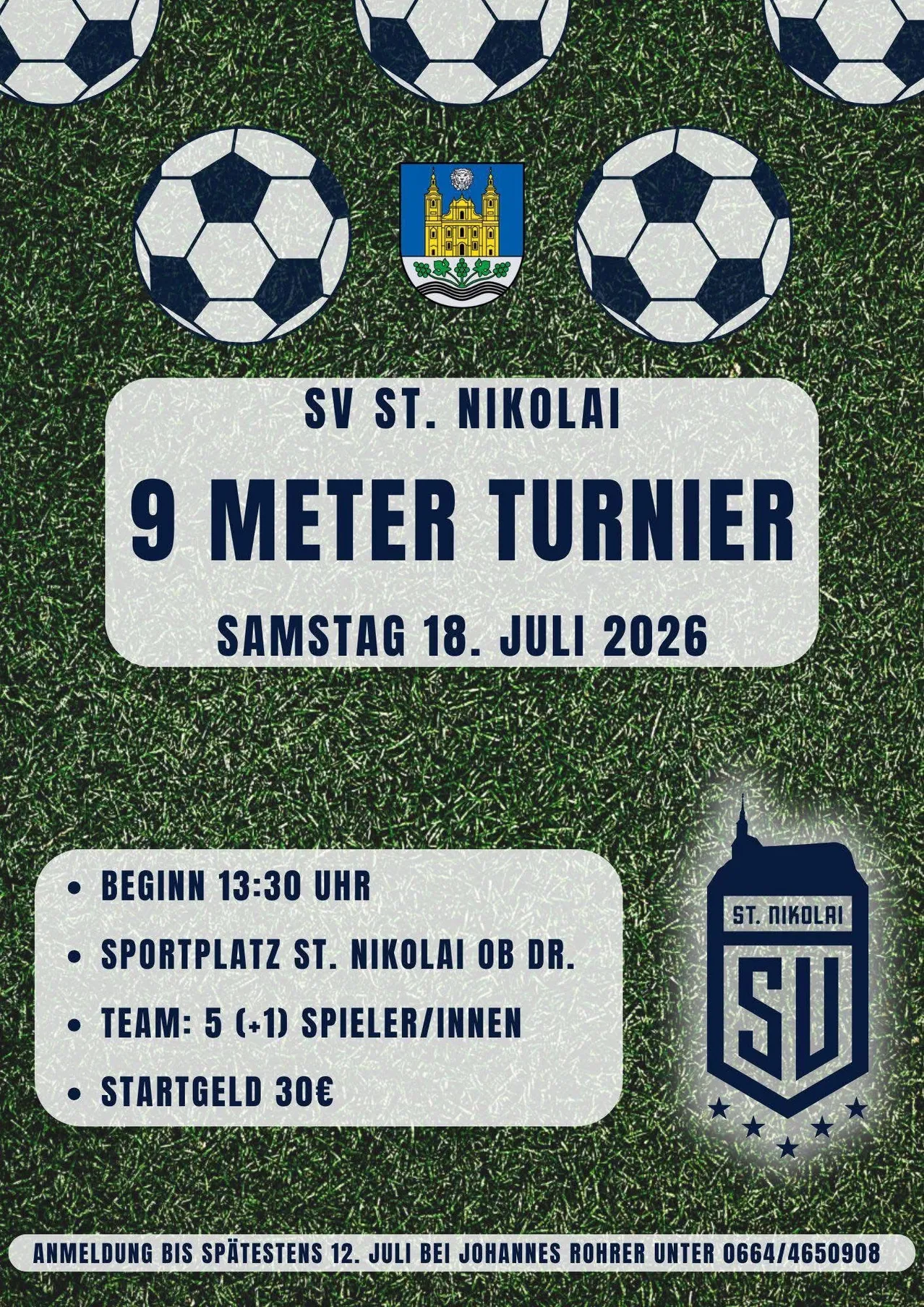 Werbeplakat für Fußballevent von SV St. Nikolai am 18. Juli 2026. Beginn 13:30 Uhr, auf dem Sportplatz St. Nikolai. Team: 5 (+1) Spieler/Torhüter. Teilnahmegebühr 30€.