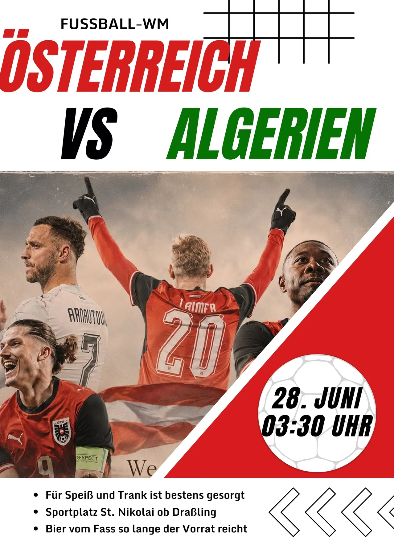 Werbeplakat für das Fußballspiel Österreich gegen Algerien. Spieler jubeln vor einem unscharfen Hintergrund. Datum und Uhrzeit des Spiels: 28. Juni, 03:30 Uhr.