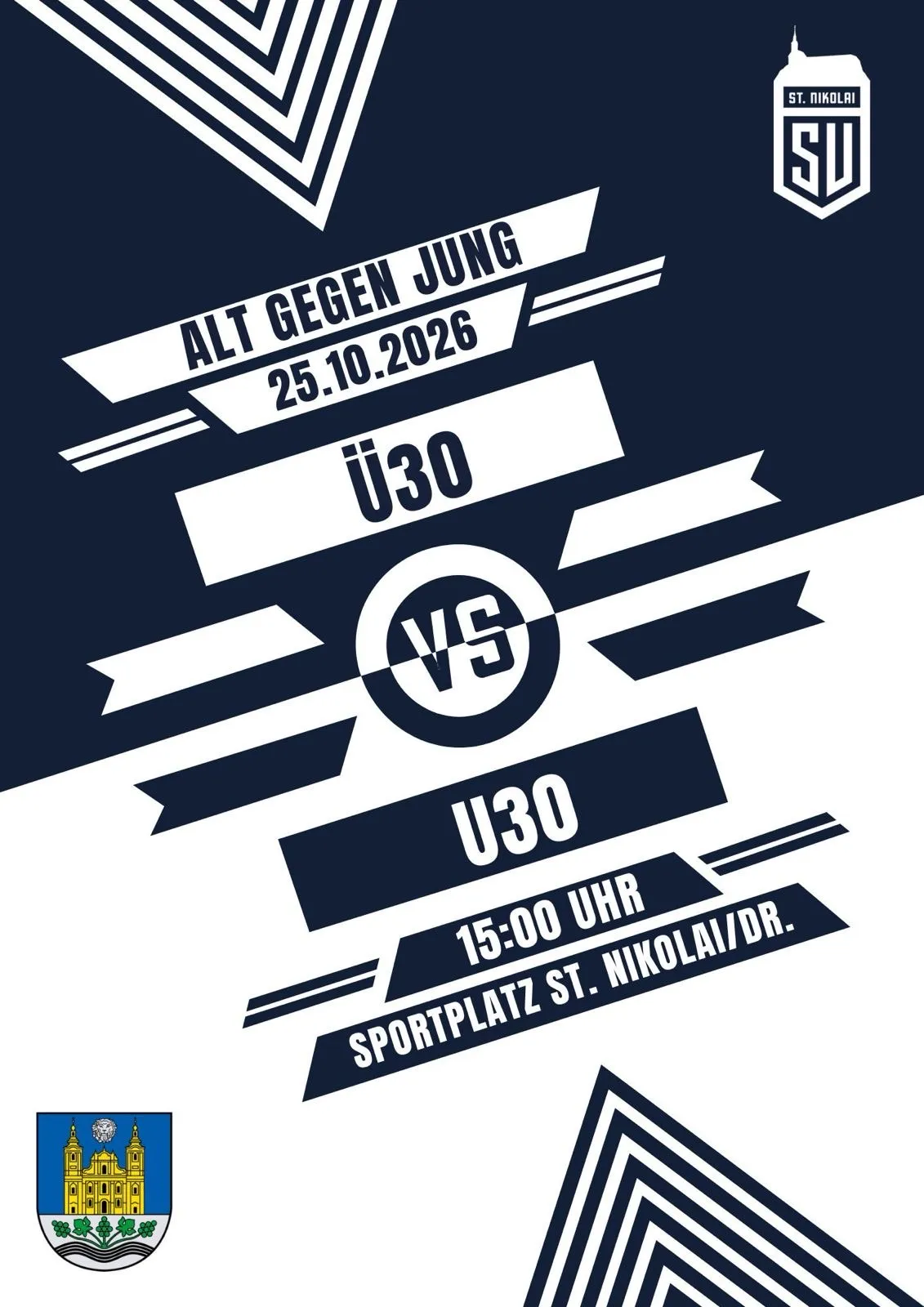 Ein Plakat für ein Fußballspiel zwischen Alt und Jung am 25. Oktober 2026. Das Spiel findet um 15:00 Uhr auf dem Sportplatz St. Nikolai/Dr. statt.