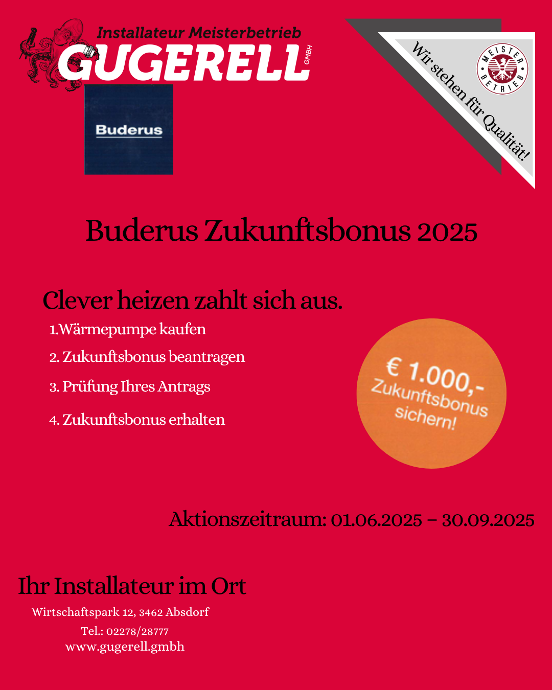 Buderus Zukunftsbonus 2025. Clever heizen zahlt sich aus. Wärmepumpe kaufen, Zukunftsbonus beantragen, Antrag prüfen lassen, Zukunftsbonus sichern. Aktionszeitraum: 01.06.2025 bis 30.09.2025.