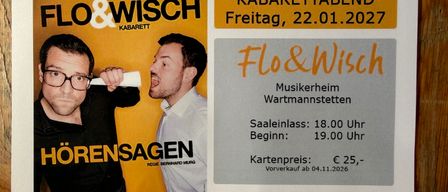 A poster for a cabaret event featuring two men, one holding a piece of paper, set for Friday, January 22, 2027. The event is titled 'Flo & Wisch' and will take place at Musikheim Wartmannstetten.