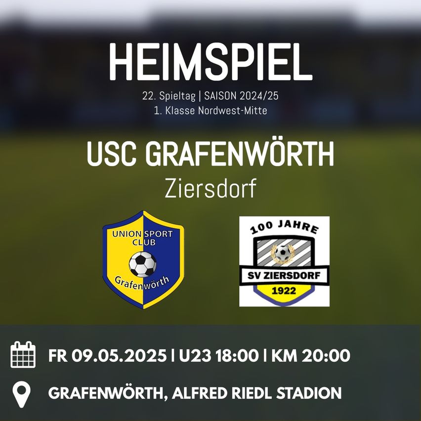 Heimspiel von USC Grafenwörth gegen SV Ziersdort. Datum: 9. Mai 2025, Beginn um 18:00 Uhr. Ort: Alfred Riedl Stadion, Grafenwörth.