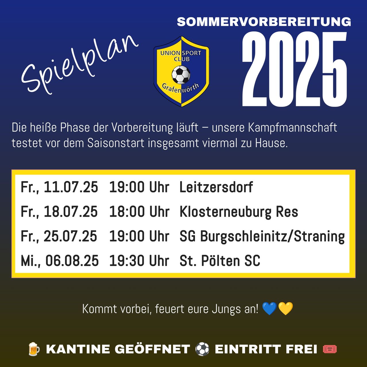 Sommervorbereitung 2025. Meist Heimspiele. Termine: 11.07, 18.07, 25.07 und 06.08. Zeiten und Orte angegeben. Kommt vorbei, unterstützt eure Mannschaft!
