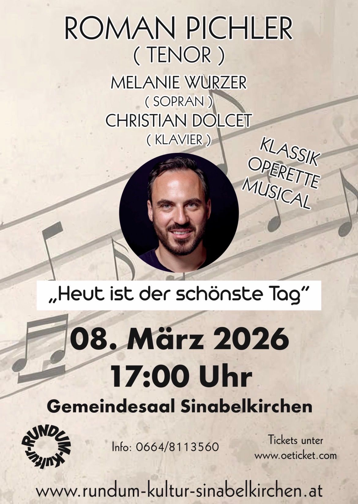Ein Plakat für ein Musikereignis zeigt einen lächelnden Mann mit Notenlinien. Der Titel lautet 'Heute ist der schönste Tag'. Die Veranstaltung ist für den 8. März 2026 um 17:00 Uhr geplant. Sie findet im Gemeindesaal Sinabelkirchen statt.